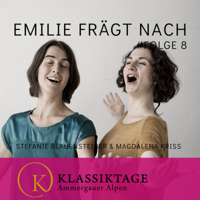 Beate Gilgenreiner und Emilie Goertz im Klassiktage Podcast - Folge 8